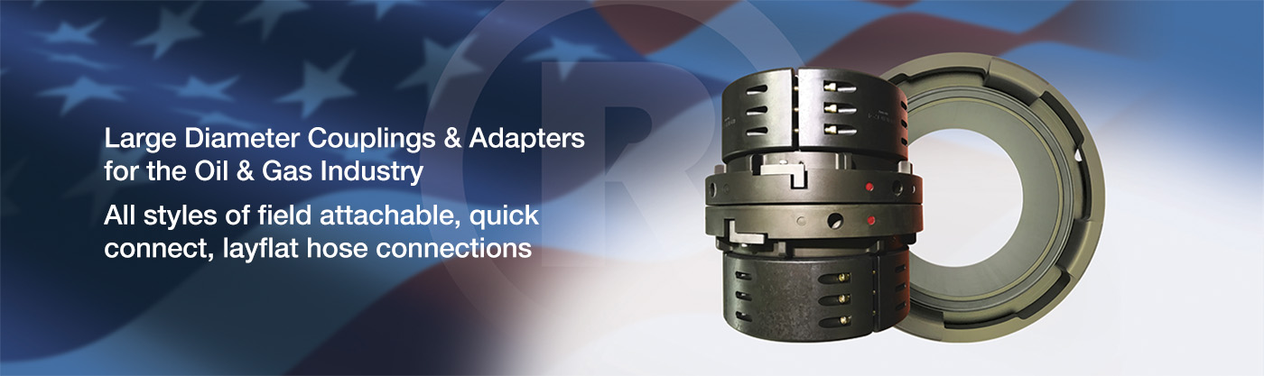 Large Diameter Couplings and Adapters for Oil Industry